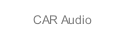 CAR Audio