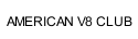 AMERICAN V8 CLUB 